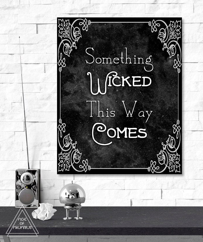 something-wicked-this-way-comes-quote-print-digital