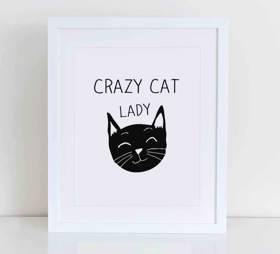 Crazy Cat Lady Art Print Crazy Cat Lady Printable Instant