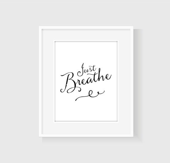 Just Breathe Wall Art, Encouragement Wall Art, Inspirational Poster ...