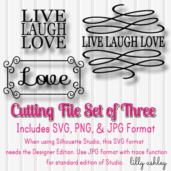 Free Free 220 Svg File Live Laugh Love Svg Free SVG PNG EPS DXF File