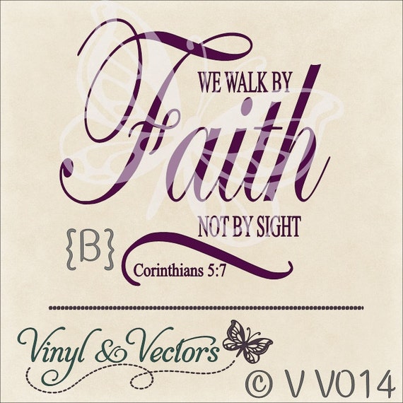 We walk by faith SVG vector Cutting File Vinyl by VinylAndVectors