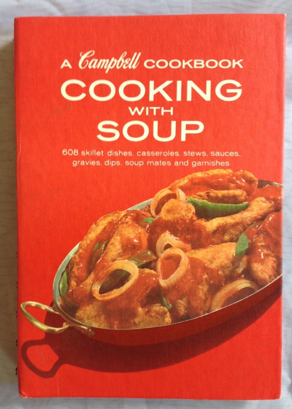 A Campbell Cookbook Cooking With Soup 1977