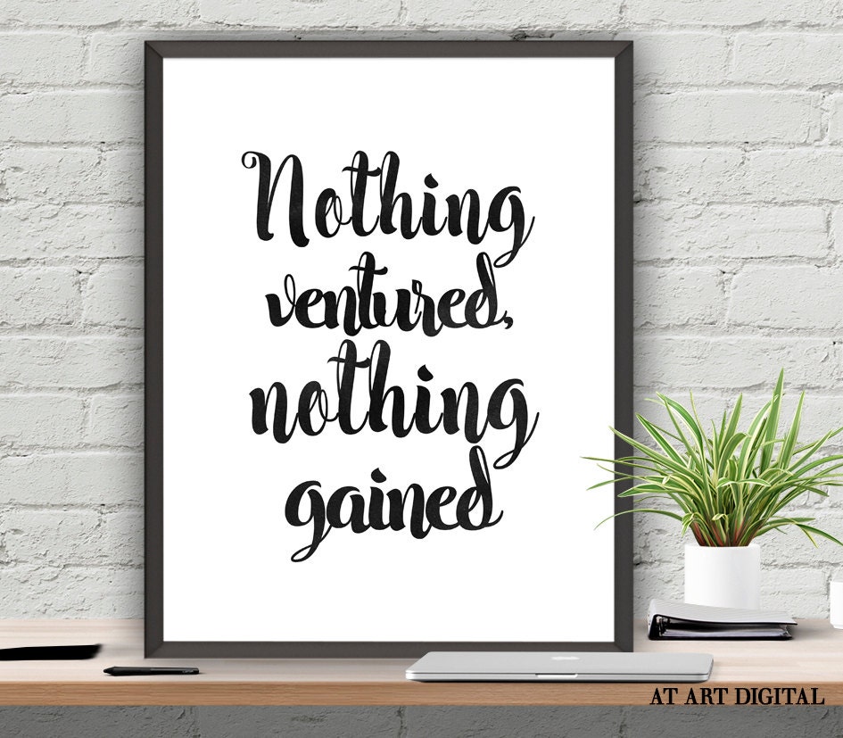 essay about nothing ventured nothing gained essay about nothing ventured nothing gained