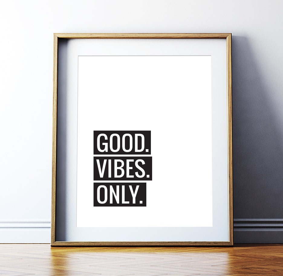 Wall Art Printable Poster Good Vibes Only
