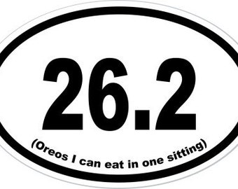 4" x 6" '26.2 OREOS In One Sitting' Vinyl Decal Bumper Sticker - Top Marathon Triathlon Gift Present Funny Training Running
