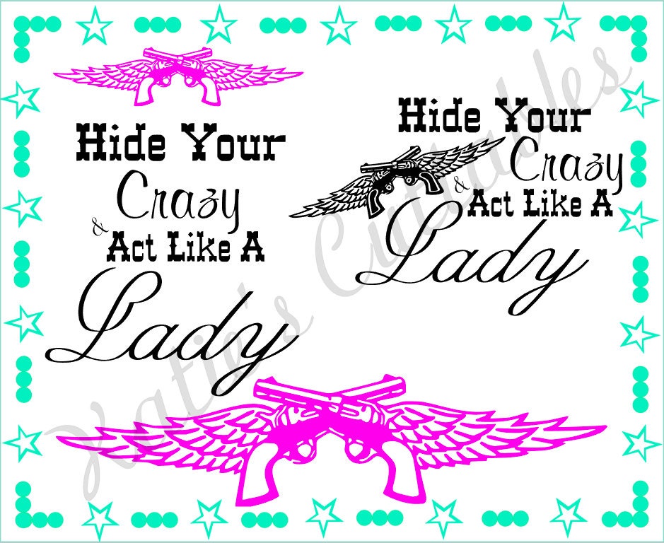 Download Hide Your Crazy & Act Like A Lady .SVG File