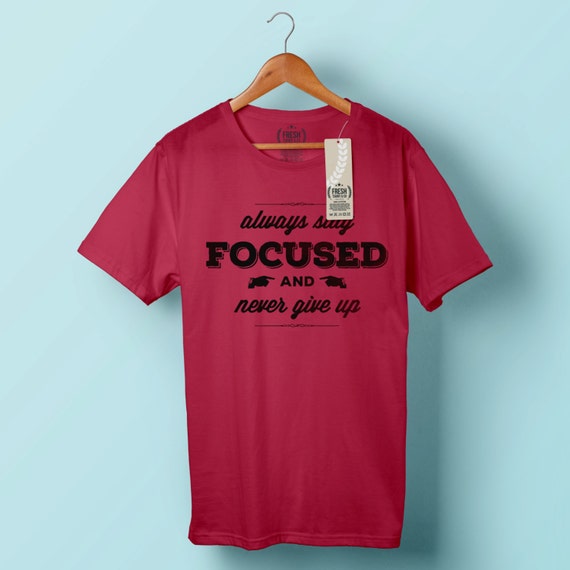 stay focus t shirt