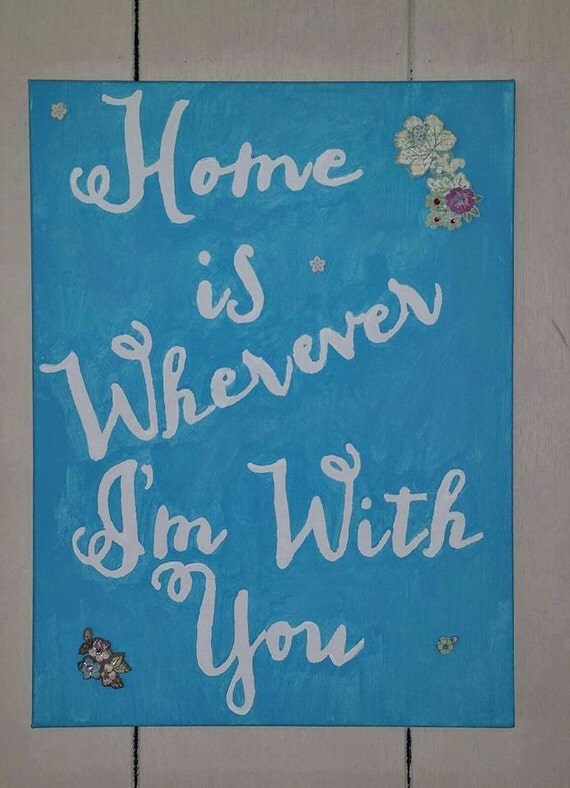 Items similar to Home is Wherever I'm With You Handpainted Canvas on Etsy