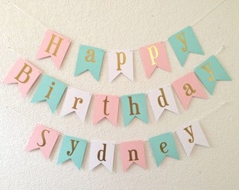 Happy Birthday Banner - Gold Foil Birthday Banner- Pink Aqua and White
