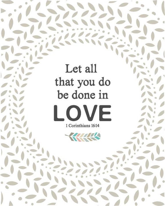 let all that you do be done in love background photo