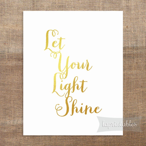 Let Your Light Shine Printable 8x10 Art Print Gold by laprintables