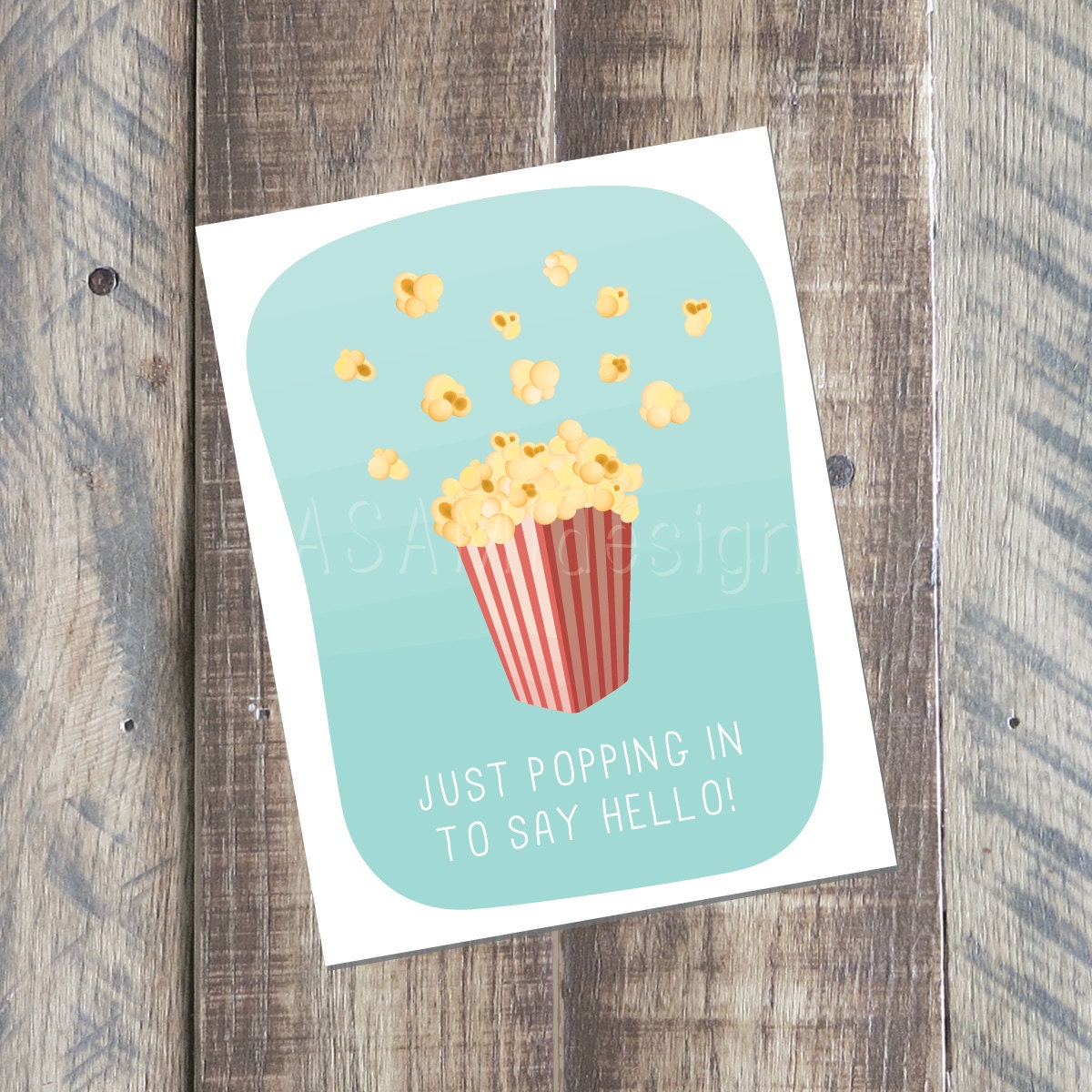 Hello Card Printable Just Popping In Card Popcorn Card