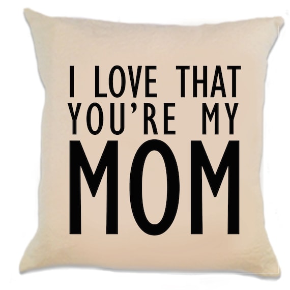 I love that you're my Mom Pillow Cover by VintageAffairStudio