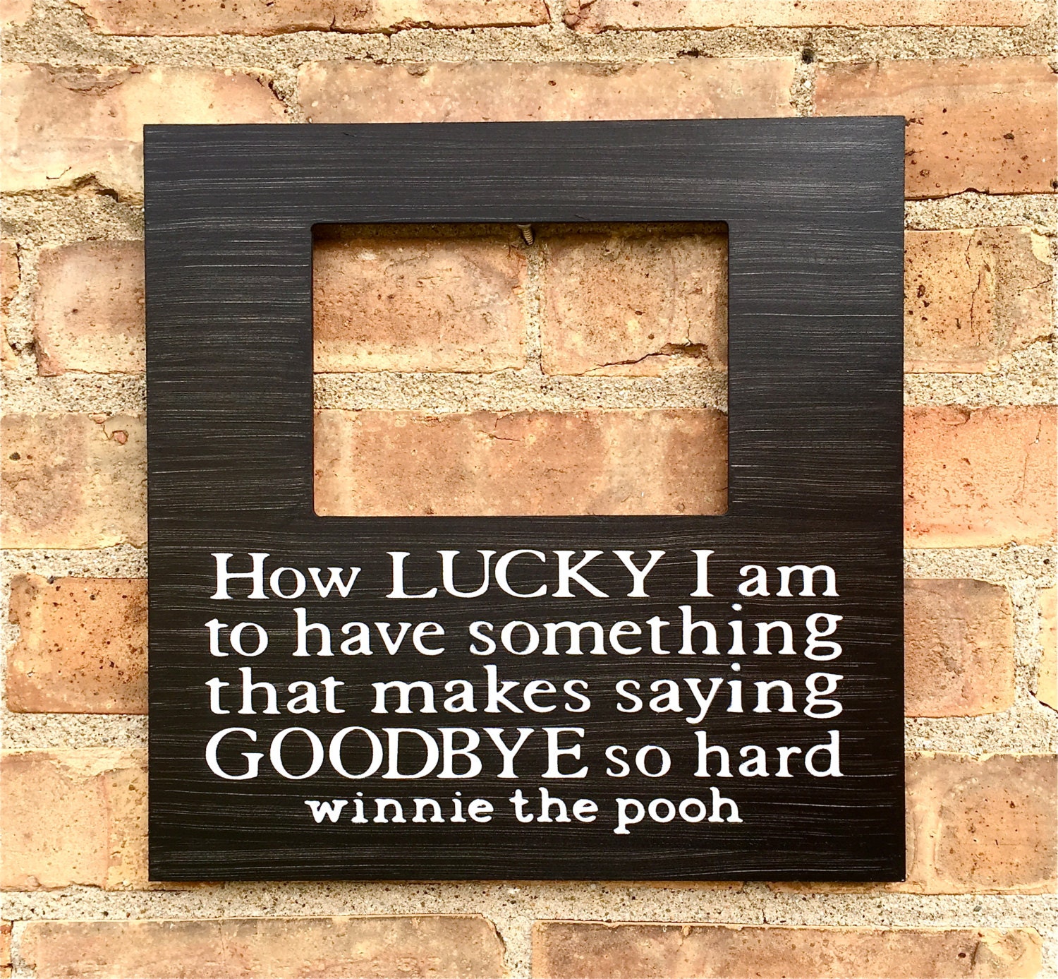 Graduation Quote Picture Frame How Lucky To Say Goodbye Going Away Gift Long Distance Relationship Memorial Quote Loss of Loved e