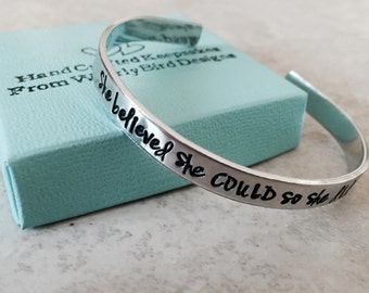 SALE!!! She believed she could, so she did cuff bracelet hand stamped bracelet personalized bracelet personalized jewelry