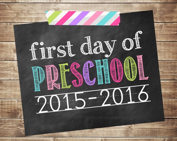 First Day of Preschool 2015-2016 Photo Prop - Printable - Digital JPG ...