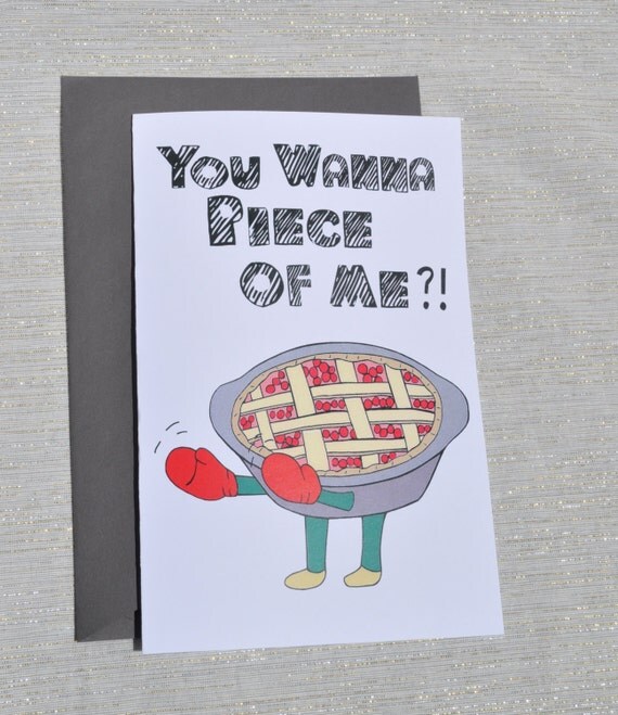 Pie piece of me love romantic flirty blank funny pun by yayhooray