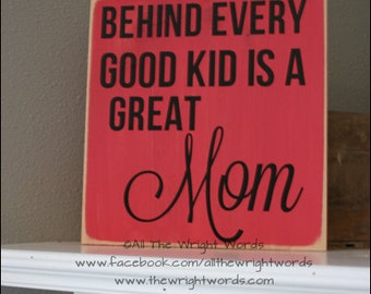 Items similar to behind every good kid is a great mom on Etsy