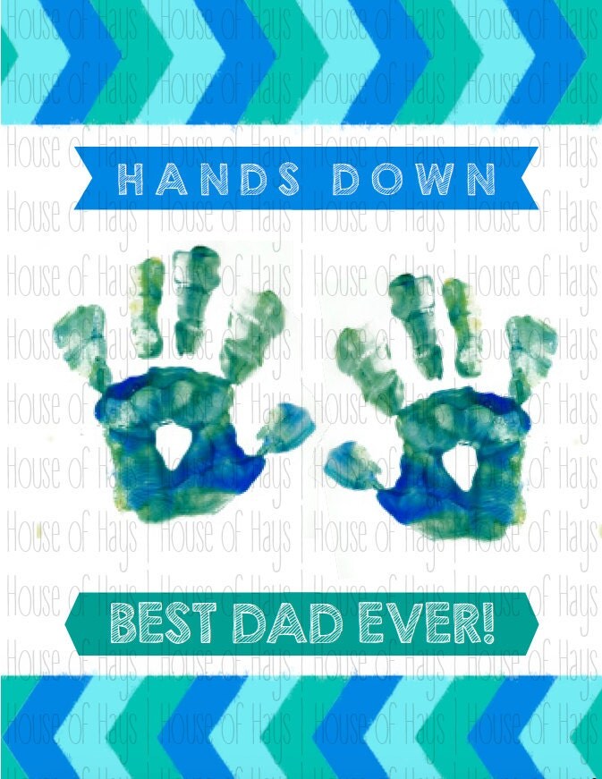 INSTANT DOWNLOAD Hands Down Best Dad Ever Fathers by HouseofHays