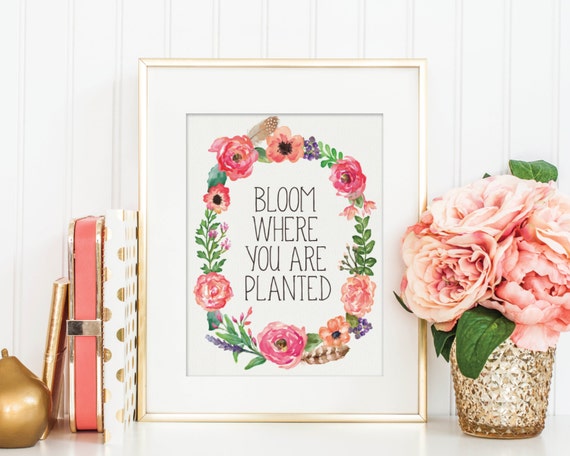 PRINTABLE Bloom Where You Are Planted Hand Lettering Print