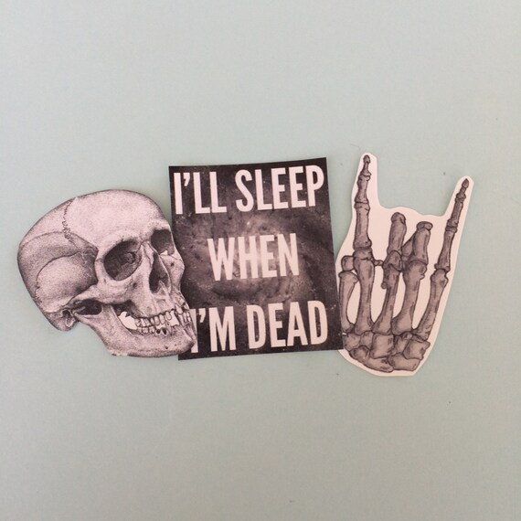 ill sleep when i am dead