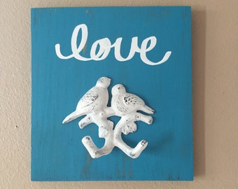 Cast iron Birds, wood love sign, love birds, Valentines Day Gift, love sign, Cast Iron hooks, Key hooks, jewelry display, necklace holder