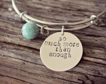 So Much More Than Enough, I Am Enough Bangle Bracelet, Inspirational Gift, Personalized Silver Bagle