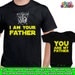 i am your father matching shirts