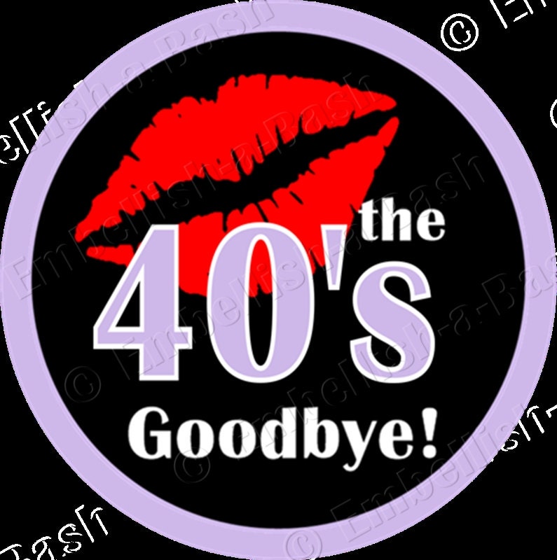 List 96 Wallpaper Kiss Your 40s Goodbye Free Printable Excellent 2007