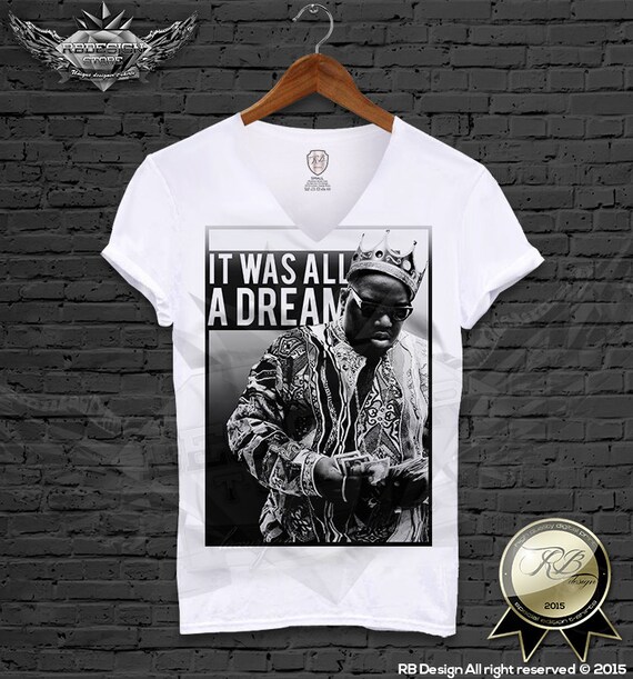 biggie smalls it was all a dream t shirt