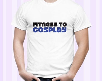 Fitness To Cosplay Men Shirt