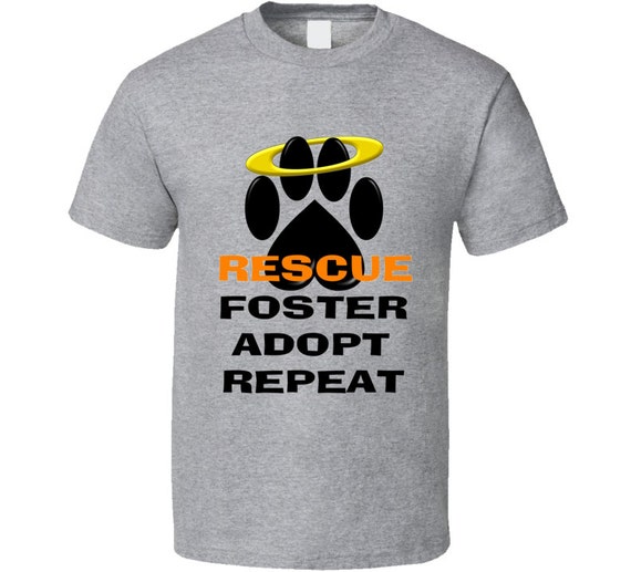 Paw Print Rescue Foster Adopt Repeat Unisex T Shirt, Dog Shirt, Pet ...