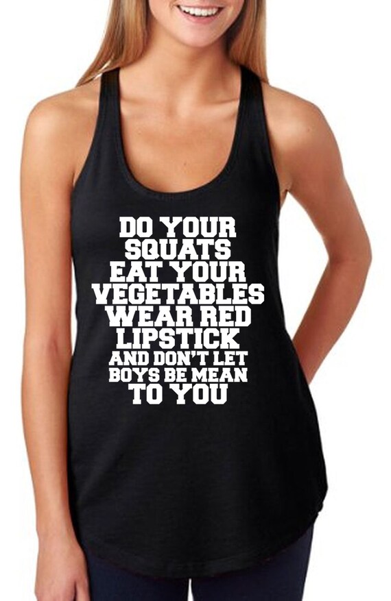 Do Your Squats Eat Your Vegetables Wear Red Lipstick by RodDesigns