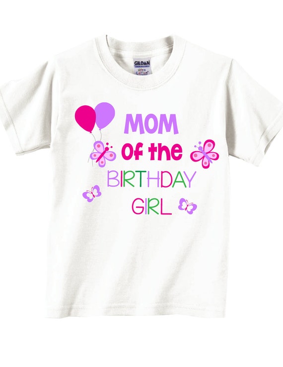 Mommy of the Birthday Girl Birthday Shirts for Mom