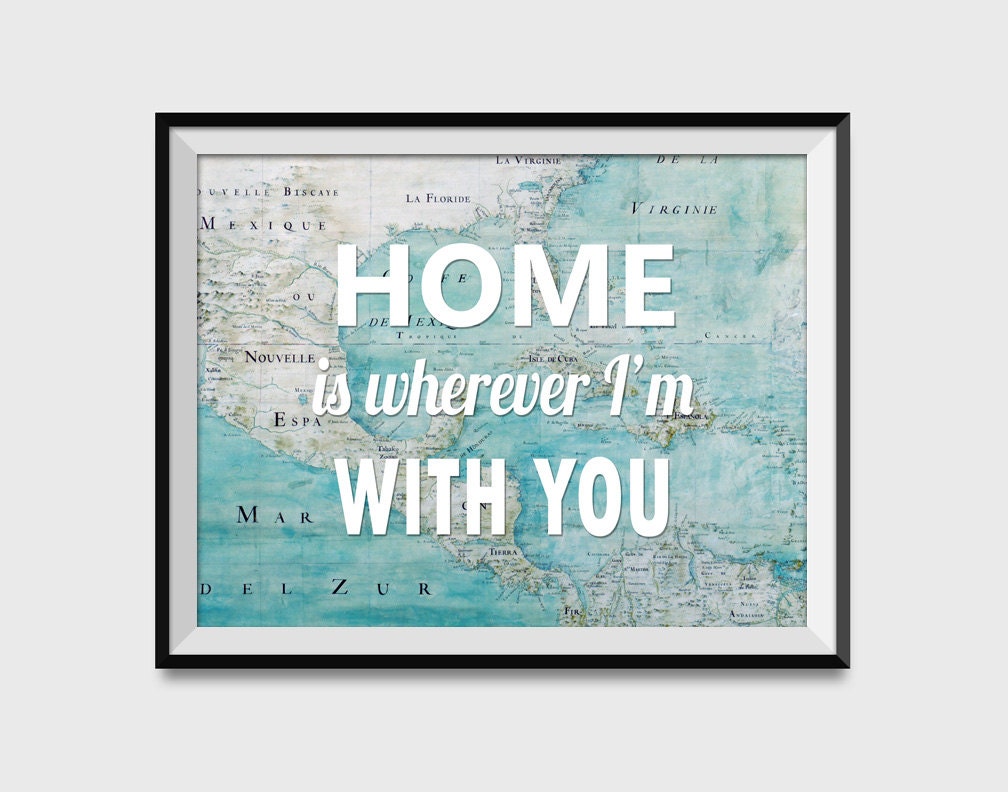 Home is Wherever I'm With You Typography Minimalist Wall