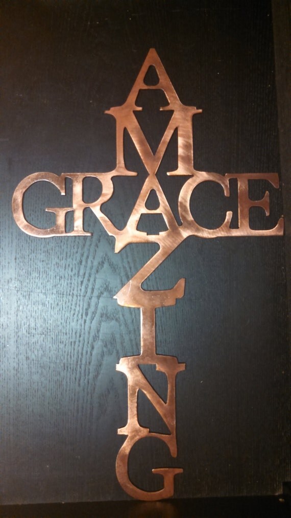 Amazing Grace Metal Artwork finished in by MBDesignFabrication