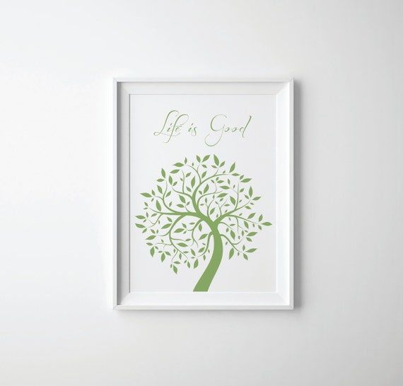Life is Good Print