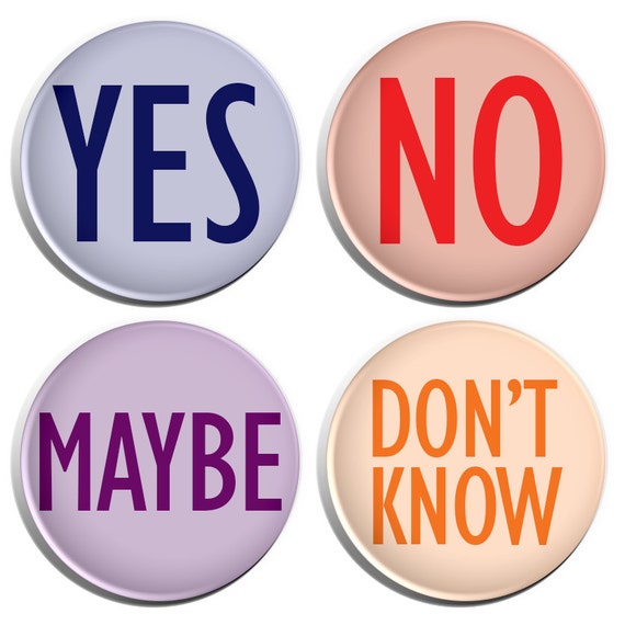 yes-no-maybe-don-t-know-button-badges-4-pack-by-buttonpinbee