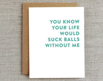 Funny Friendship Card, Funny Love Card, Just Because Card, Any Occasion Card, Humor Card, Card for Friend, Card for Him, Card for Boyfriend