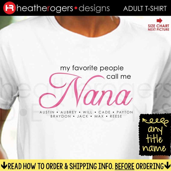 my favorite people call me nana shirt