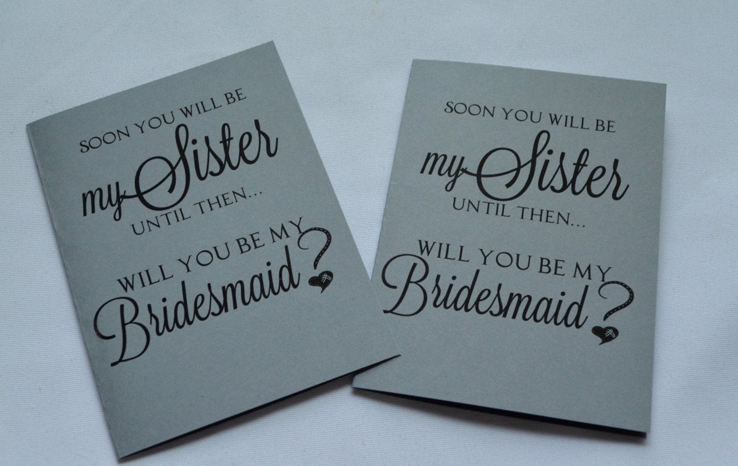 Soon you will be my SISTER BRIDESMAID CARD Bridesmaid Proposal