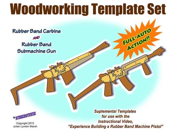 Rubber Band Gun Plans / Carbine and Submachine Gun Printable