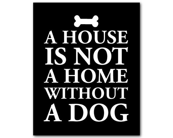 a house is not a home without a dog pillow