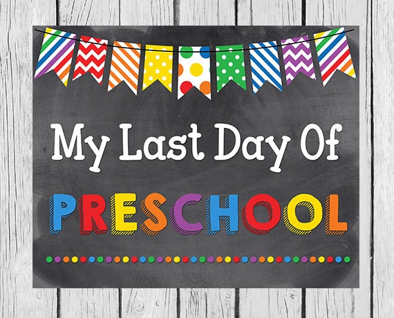 Items Similar To My Last Day Of Preschool Printable Last Day Photo Prop Digital Chalkboard 