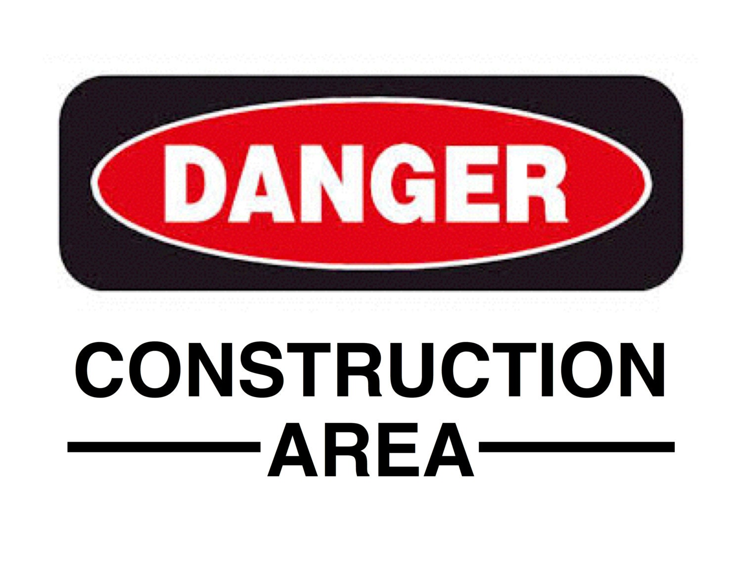 Construction Sign: Danger Construction Area