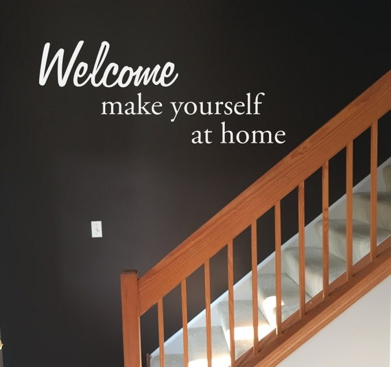 Home Sign Make Yourself at Home Wall Decal