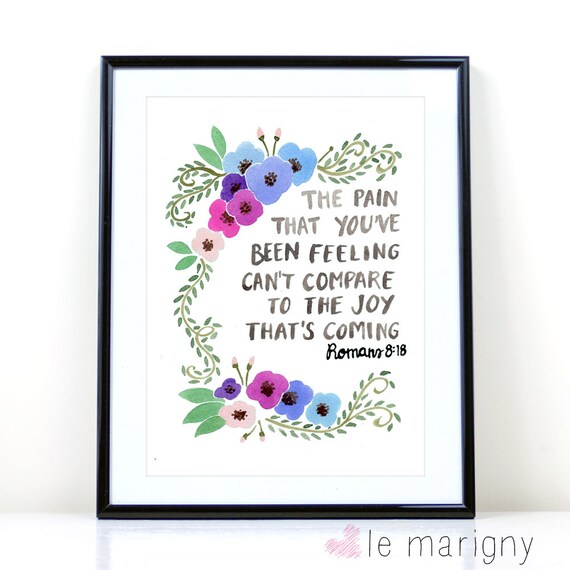 Bible Verse Art Romans 818 The Pain That You've Been