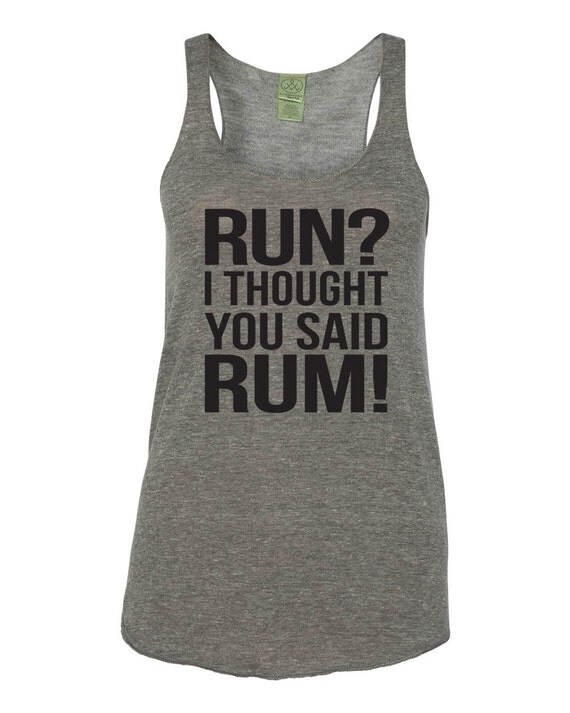 i thought you said rum running shirt