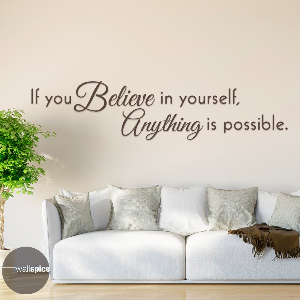 If You Believe In Yourself Anything Is Possible Vinyl Wall