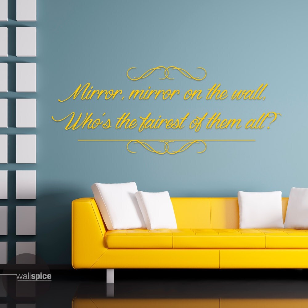 Mirror Mirror On The Wall Who's The Fairest Of Them All